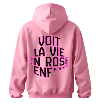 Sweat-shirt - "Voit la Vie en Rose Enf****"